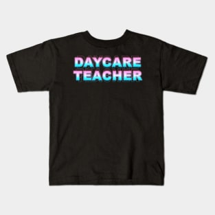 Daycare Teacher Kids T-Shirt